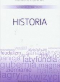 Słownik tematyczny. T.3. Historia