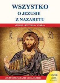 Wszystko o Jezusie z Nazaretu S