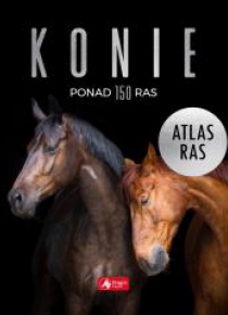 Konie. Atlas ras