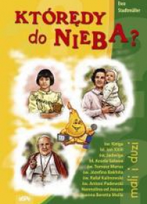 Którędy do nieba? Mali i duzi