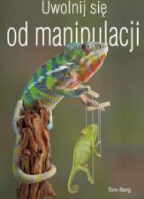 Uwolnij się od manipulacji
