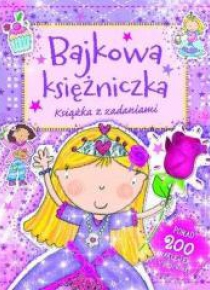 Bajkowa księżniczka. Książka z zadaniami