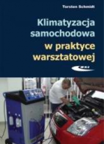 Klimatyzacja samochodowa w praktyce warsztatowej