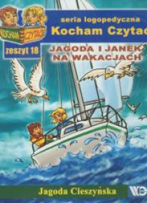 Kocham czytać zeszyt 18. Jagoda i Janek na ...