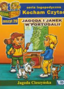 Kocham czytać zeszyt 29. Jagoda i Janek w Portug..