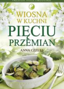 W kuchni pięciu przemian. Wiosna