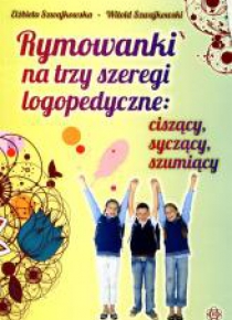 Rymowanki na trzy szeregi logopedyczne...