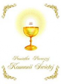 Pamiątka Pierwszej Komunii Świętej kielich