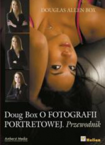 Doug Box o fotografii portretowej. Przewodnik