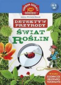 Detektyw przyrody. Świat roślin