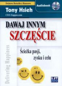 Dawaj innym szczęście. Ścieżka pasji...Audiobook