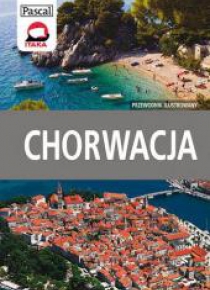 Przewodnik ilustrowany - Chorwacja w.2013