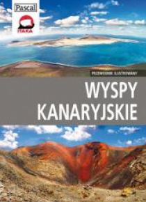 Przewodnik ilustrowany - Wyspy Kanaryjskie w.2013