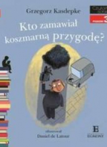 Czytam sobie - Kto zamawiał koszmarną przygodę?
