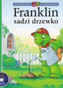 Franklin sadzi drzewko