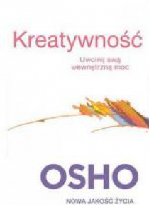 Kreatywność. Uwolnij swą wewnętrzną moc