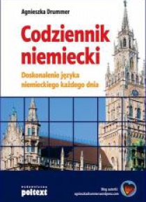Codziennik niemiecki. Doskonalenie języka...