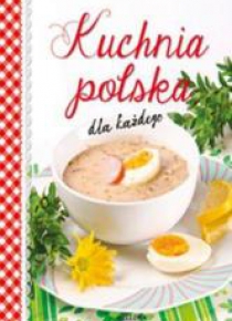 Kuchnia polska dla każdego