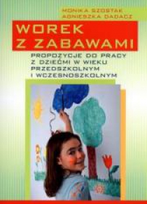 Worek z zabawkami. Propozycje do pracy z dziećmi..