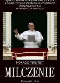 Milczenie. Tajne Stosunki Kościoła Katolickiego...