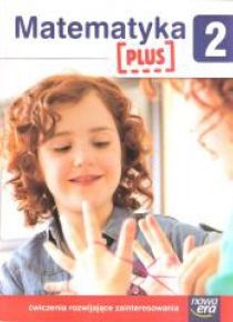 Matematyka PLUS SP 2 ćwiczenia rozwijające zaint.