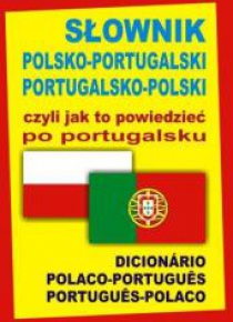 Słownik pol-portug, portug-pol, czyli jak...