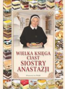Wielka księga ciast siostry Anastazji