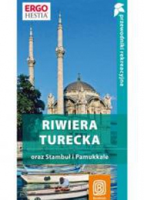 Przew. rekreacyjne - Riwiera Turecka oraz Stambuł