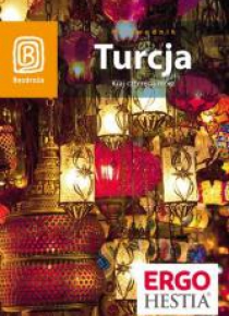 Turcja. Kraj czterech mórz Wyd. V