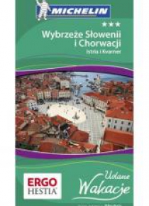 Udane wakacje - Wybrzeże Słowenii i Chorwacji