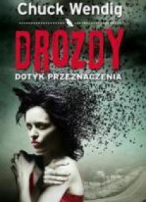 Drozdy. Dotyk przeznaczenia