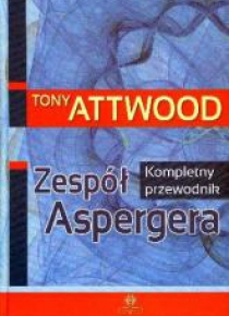 Zespół Aspergera. Kompletny przewodnik