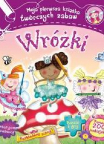 Wróżki Moja pierwsza książka twórczych zabaw