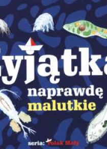 Żyjątka naprawdę malutkie