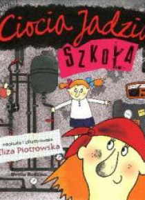 Ciocia Jadzia. Szkoła