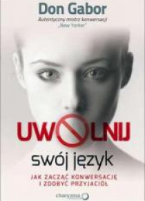Uwolnij swój język. Jak zacząć konwersację...