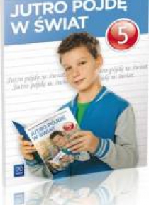 J.Polski SP 5 Jutro pójdę w świat ćw w.2016 NPP