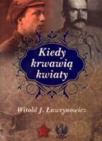 Kiedy krwawią kwiaty