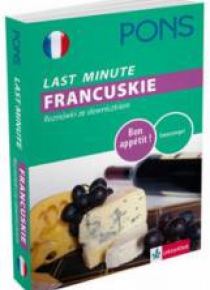 Last Minute - Francuskie. Rozmówki ze słowniczkiem