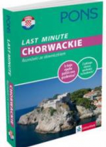 Last Minute - Chorwackie. Rozmówki ze słowniczkiem