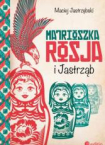 Matrioszka Rosja i Jastrząb