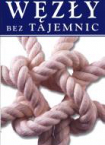 Węzły bez tajemnic. Przewodnik