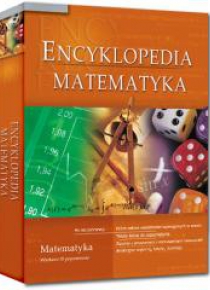 Encyklopedia szkolna - Matematyka GREG