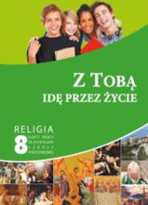 Katechizm SP 8 Z Tobą idę przez życie KP GAUDIUM