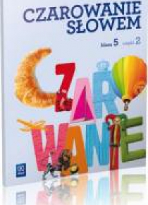 J.polski SP Czarowanie słowem 5/2 ćw w.2013 WSIP