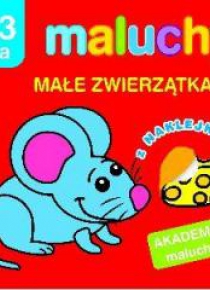 Akademia malucha - Małe zwierzątka z nak.