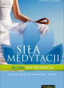 Siła medytacji. 28 dni do szczęścia