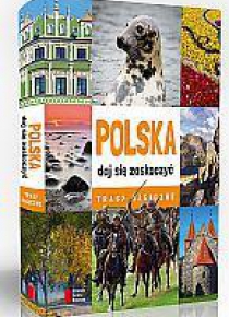 Polska daj się zaskoczyć. Trasy magiczne AGORA