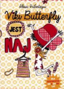 Viki Butterfly jest NAJ