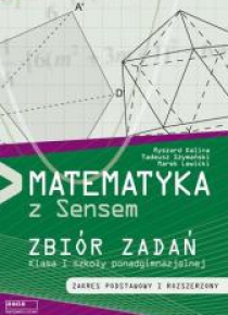 Matematyka LO 1 zbiór zadań ZPiR SENS